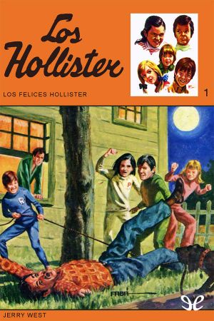 [Happy Hollisters 01] • Los Felices Hollister